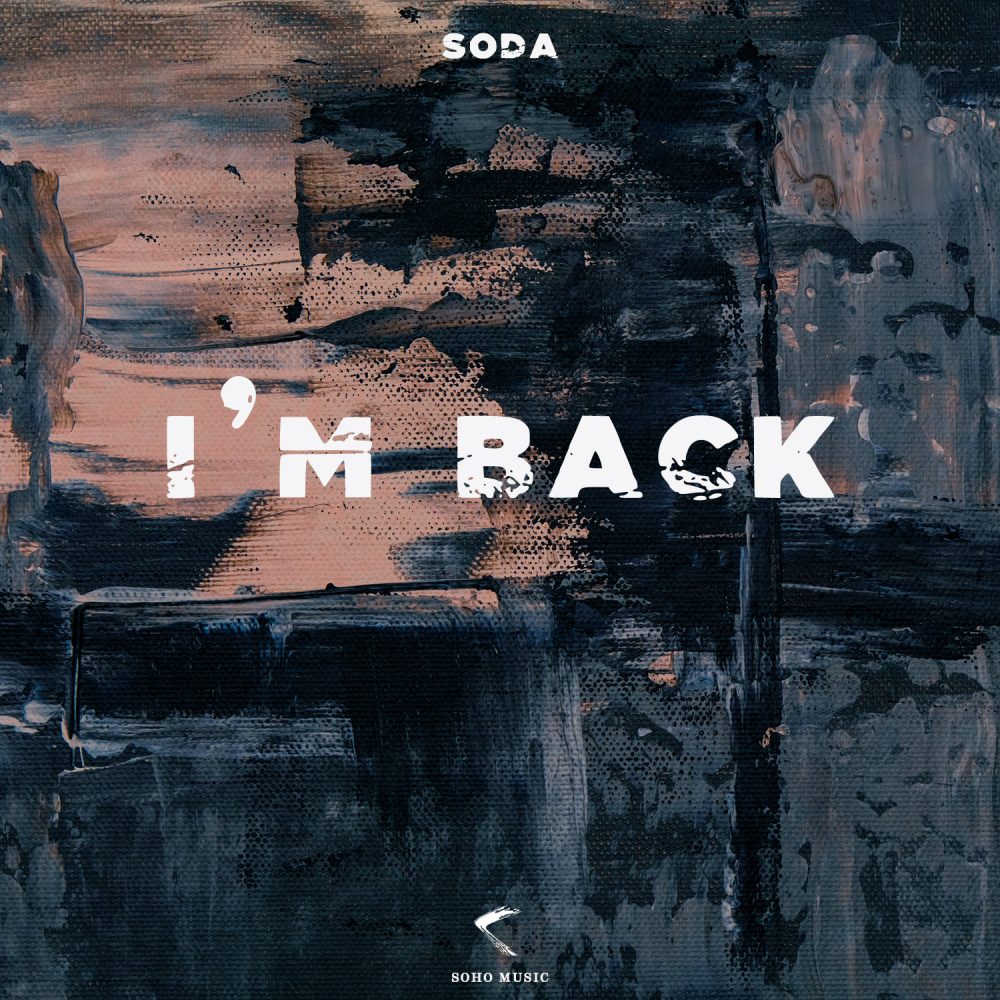 Soda - I'm Back